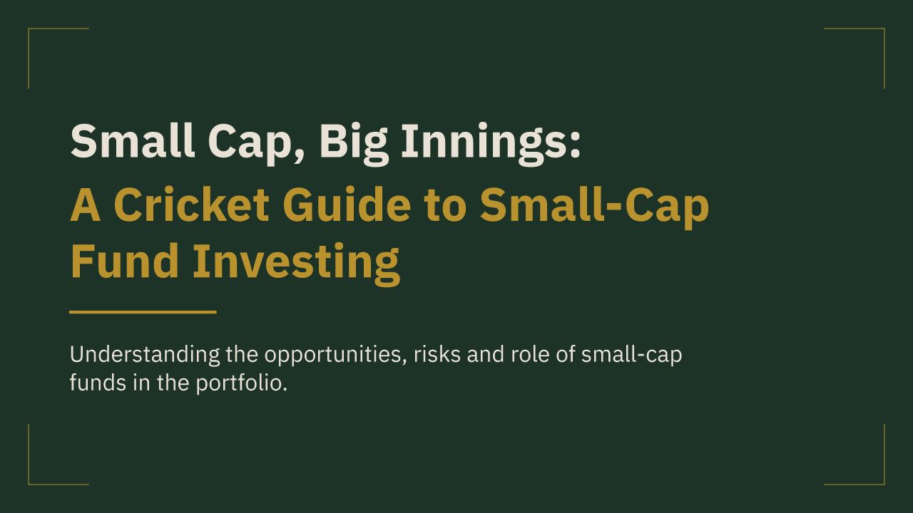 Small Cap, Big Innings: A Cricket Guide to Small-Cap Fund Investing