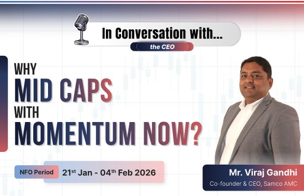 CEO Podcast - Samco Mid Cap Fund NFO