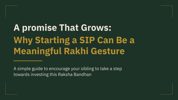 A Promise That Grows:                 Why Starting a SIP Can Be a Meaningful Rakhi Gesture